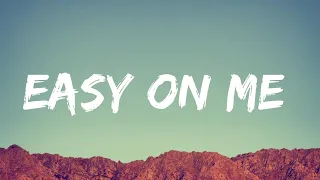 Adele - Easy On Me (Lyrics) | Clean Bandit, Paloma Faith, John Legend,...(Mix)