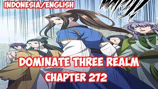 Dominate 3 Realm Chapter 272 - Jelajah Semua Area Terlarang [INDO/ENG]