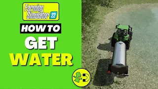 Farming Simulator 22 How to Get Water