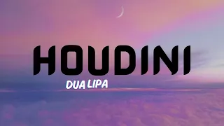 HOUDINI --- Dua Lipa (lyrics)