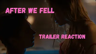 AFTER WE FELL (TRAILER REACTION)