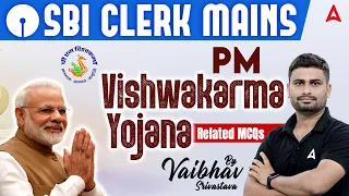 PM Vishwakarma Yojana Related MCQs | Day 1 | GA for SBI Clerk Mains 2023-24 By Vaibhav Srivastava