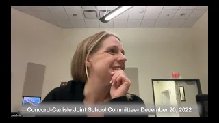 Concord Carlisle Joint School Committee December 20, 2022