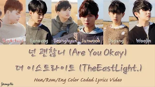 [Han/Rom/Eng]넌 괜찮니 (Are You Okay) - 더 이스트라이트 (TheEastLight.) Color Coded Lyrics Video