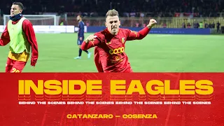 INSIDE EAGLES | CATANZARO - COSENZA 👀