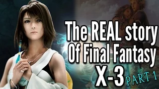 The story of Final Fantasy X-3: FFX 2.5 Novella- Al Bhed, Bombs and Yuna's Secret