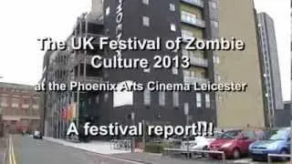 UK Festival of Zombie Culture 2013 - show report