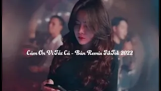 [1Hour]Đâu Là Nơi Cô Ấy Đến Mỗi Khi Thấy Buồn..Remix TikTok Nhẹ Nhàng|Cảm Ơn Vì Tất Cả-Anh Quân Idol