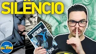 BATMAN: SILÊNCIO - História Completa