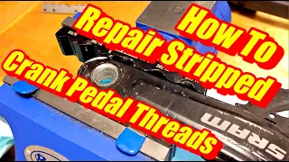 How To Repair Stripped Crank Arm Pedal Threads