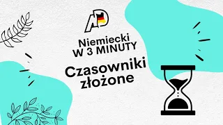 #2 Niemiecki W 3 MINUTY: czasowniki złożone