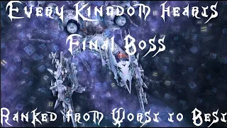 Every Kingdom Hearts Final Boss Ranked from Worst to Best