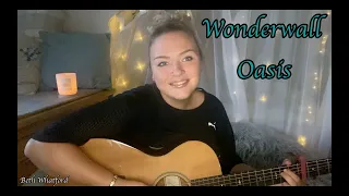 Oasis - Wonderwall (Cover) | Beth Whatford