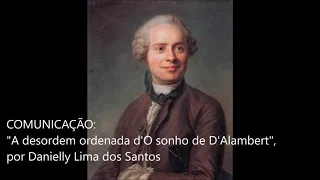 [COMUNICAÇÃO] A desordem ordenada d'O sonho de d'Alambert