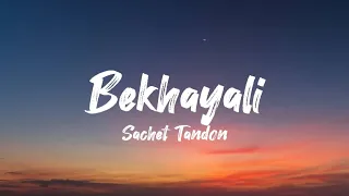 Bekhayali (lyric) | Kabir Singh | Shahid K,Kiara A |Sandeep Reddy Vanga | Sachet-Parampara | Irshad