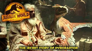 THE HIDDEN TRUTH ABOUT THE PYRORAPTORS IN JURASSIC WORLD DOMINION! - EXPLAINED