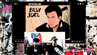 FIRST TIME LISTENING... BILLY JOEL UPTOWN GIRL reaction !!! OMG WOW!!! CRAPPY PUNK BAND REACTS