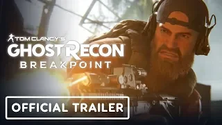 Tom Clancy's Ghost Recon Breakpoint - Official Launch Trailer