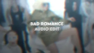 Bad Romance | Audio Edit