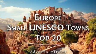 20 European Towns with UNESCO Sites - Travel Video
