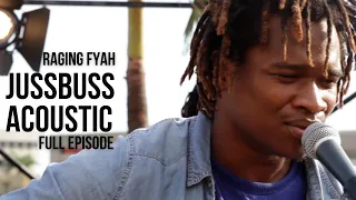 Jussbuss Acoustic #ThrowbackThursdays - Raging Fyah