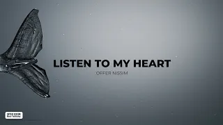 Offer Nissim - Listen To My Heart