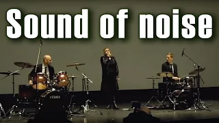 Sound of noise in Moscow (Звуки шума в Москве). Sanna Persson, Ola Simonsson, Anders Vestergard.