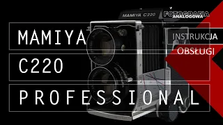 🎞 Mamiya C220 PROFESSIONAL - instrukcja obsługi - Fotografia Analogowa