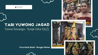 Tari Yuwono Jagad || Tawur Kesanga - Nyepi Caka 1945 || Pura Kerta Bumi - Gresik