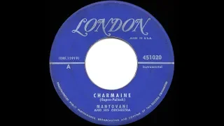 1952 HITS ARCHIVE: Charmaine - Mantovani (his original version)