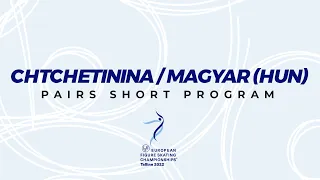 Chtchetinina/Magyar (HUN) | Pairs SP | ISU European FS Championships 2022 | Tallinn | #EuroFigure