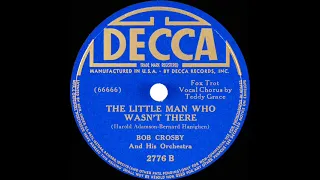 1939 Bob Crosby - The Little Man Who Wasn’t There (Teddy Grace, vocal)