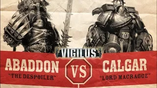 ♥ Fluff W40K ♥ Le Duel ABBADON VS CALGAR Vigilus En flammes lore FR VF