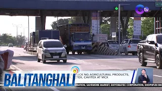 Balik-toll para sa mga truck ng agricultural products, epektibo sa NLEX, SLEX,... | Balitanghali