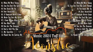 Hot Acoustic Music 2024😍😍 New Love Songs Cover 20😘😘😘Trending Acoustic Songs 20🤩🤩Acoustic Sessions