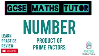 Product of Prime Factors (Higher & Foundation) | GCSE Maths Tutor