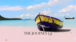 THE JOURNEY [3] Koh Mook