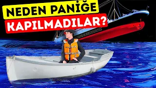 Titanik’teki Yolcuların Paniğe Kapılmamasının Sebebi Neydi?