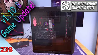 GAME UPDATED to Version 1.10.8!! | PC Building Simulator | EP238