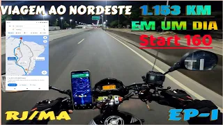 VIAGEM DE MOTO START 160 AO NORDESTE.   RJ/MA  EP-1