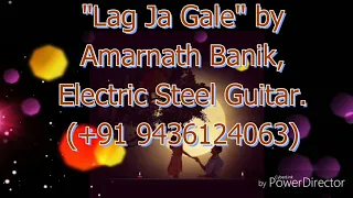 Lag Ja Gale // Lata Mangeshkar // Guitar Cover // Amarnath Banik