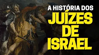 QUEM FORAM OS JUÍZES DE ISRAEL: ESTUDO SOBRE O PERÍODO DOS JUÍZES NA BÍBLIA