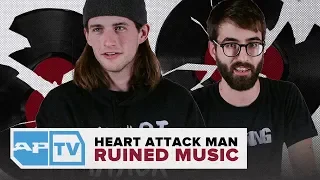 HEART ATTACK MAN RUINED MUSIC