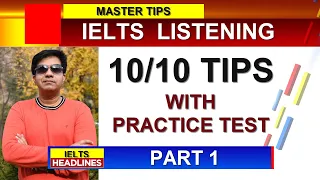 IELTS LISTENING TEN BY TEN TIPS FOR PART 1 WITH PRACTICE TEST BY ASAD YAQUB