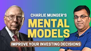 How to Make Better Investment Decisions? | Charlie Munger & the Mental Model Factory