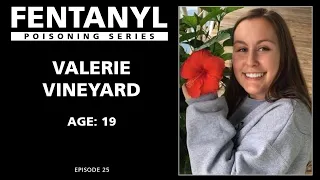 FENTANYL POISONING: Valerie Vineyard's Story