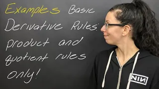 Examples: Basic Derivative Rules - Product and Quotient Rules Only