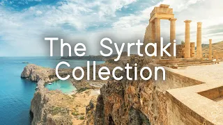 The Syrtaki Collection | Traditional Greek Chill Out | Sounds Like Greece