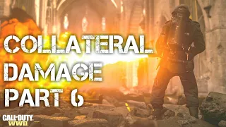 Call Of Duty World War 2 || COLLATERAL DAMAGE || PART 6 || HINDI