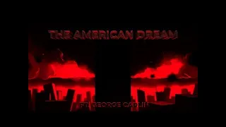 The American Dream ft. George Carlin